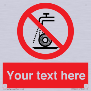 Custom prohibition Do not use for wet grinding